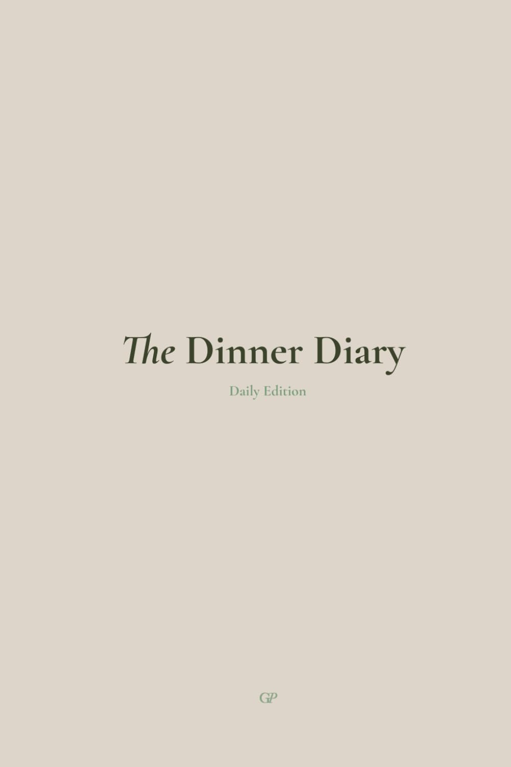 The Dinner Diary - Daily Edition